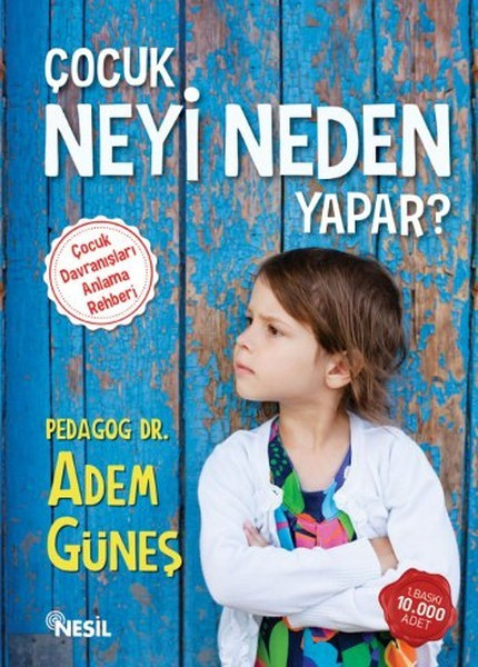 nesil-yay-nlar Çocuk Neyi Neden Yapar?