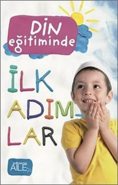 semerkand-aile-yayinlari Din Eğitiminde İlk Adımlar