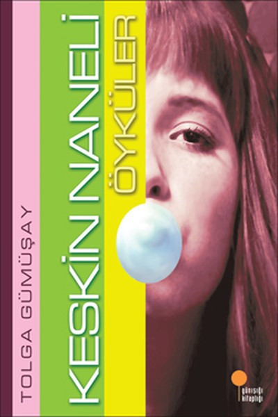 gunisigi-kitapligi Keskin Naneli Öyküler