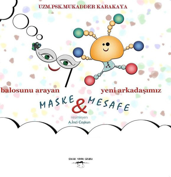 sokak-kitaplari-yayinlari Balosunu Arayan Maske ve Yeni Arkadaşımız Mesafe